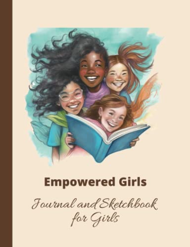 Empowered Girls Journal and Sketchbook for Girls cover